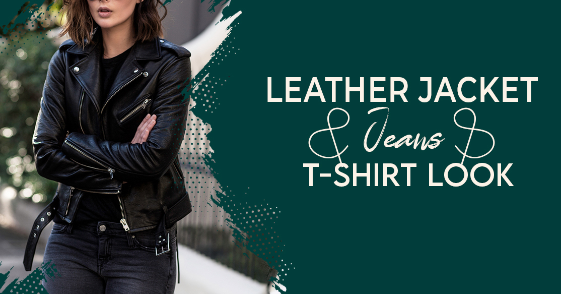 Leather Jacket And Jeans And T-Shirt Look