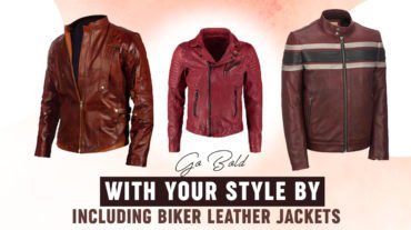 Go Bold with Your Style By Including Biker Leather Jackets